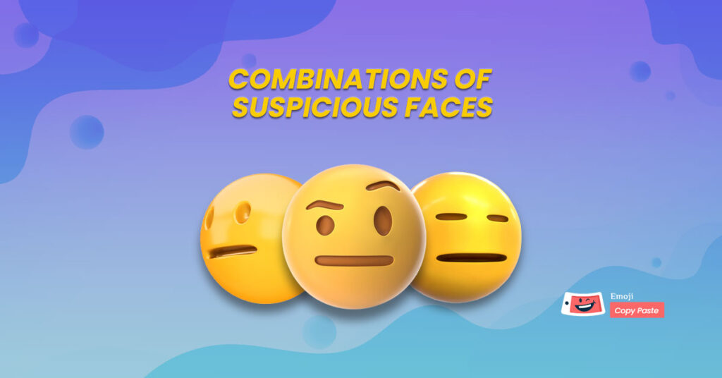 suspicious faces